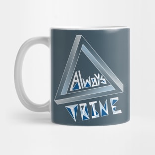 Always trine (it’s a pun) Mug